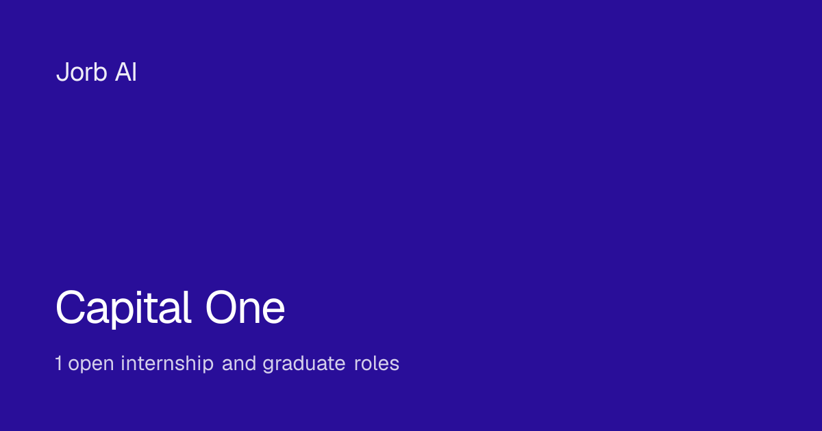 Capital One internships and graduate roles — 1 open — Jorb AI