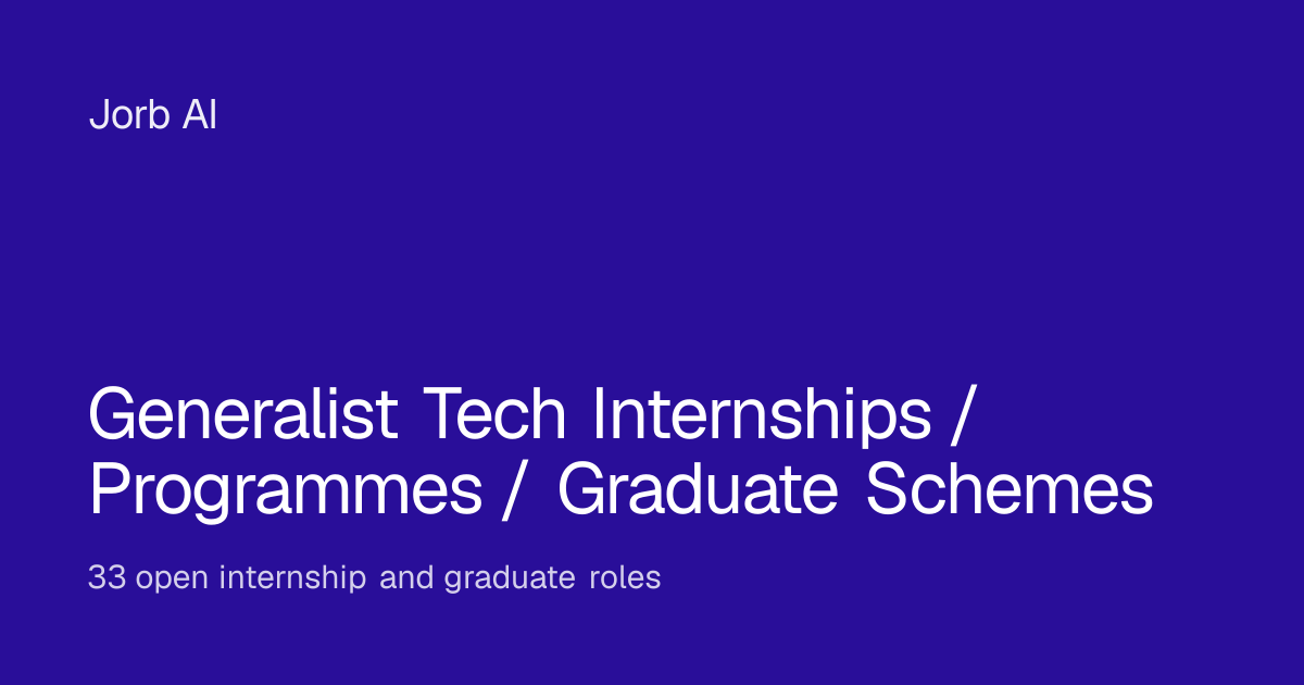 Generalist Tech Internships / Programmes / Graduate Schemes internships ...