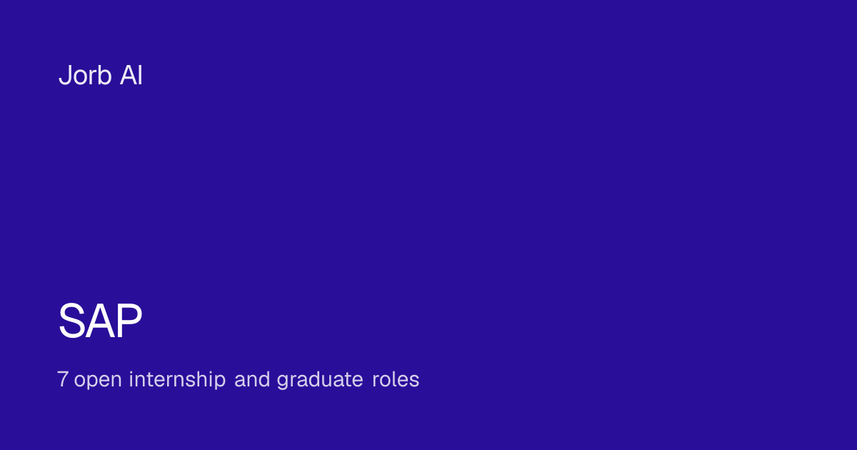 SAP internships and graduate roles (7 open) | Jorb AI