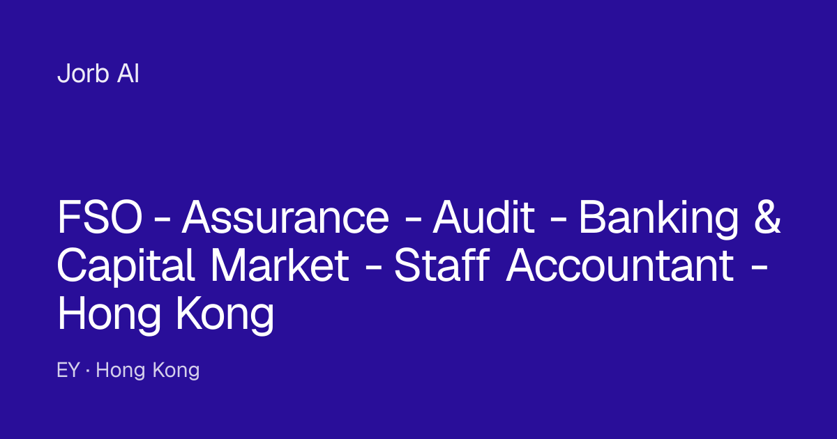 FSO - Assurance - Audit - Banking & Capital Market - Staff Accountant ...